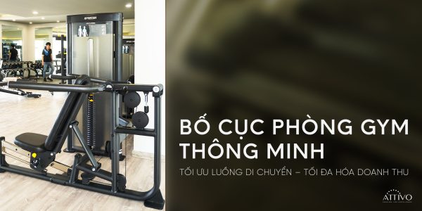 Bố cục phòng gym tối ưu luồng di chuyển