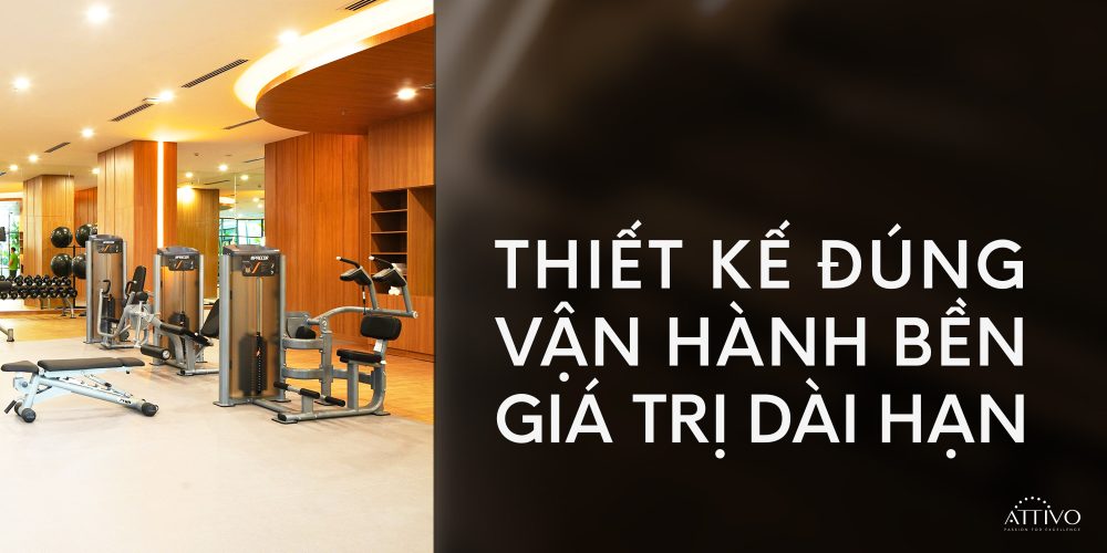 Thiết kế phòng gym 2026 cùng Attivo