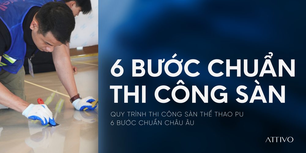 Quy trình thi công sàn thể thao PU