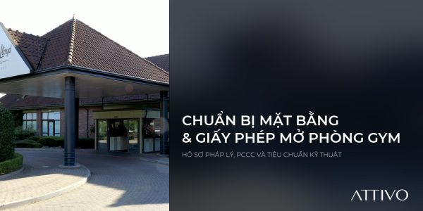 Chuẩn Bị Mặt Bằng Và Giấy Phép Cần Thiết Để Xây Dựng Phòng Gym 6