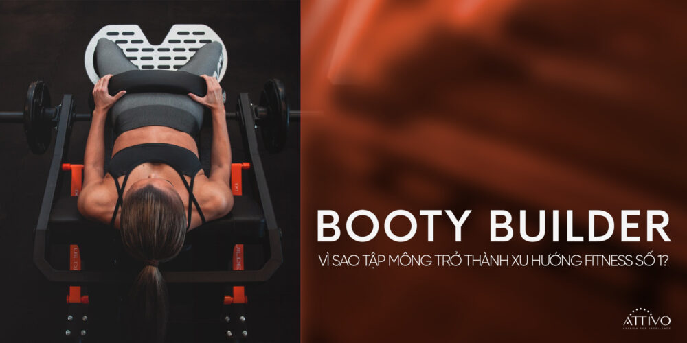 Vì Sao Booty Builder Khiến Tập Mông Trở Thành Xu Hướng Fitness Số 1 Hiện Nay? 9 Vì Sao Booty Builder Khiến Tập Mông Trở Thành Xu Hướng Fitness Số 1 Hiện Nay? 2