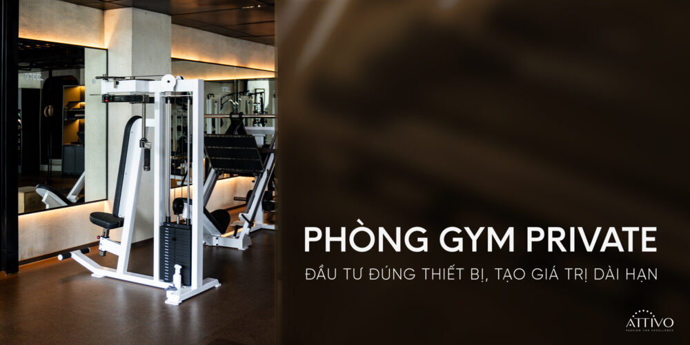 Thiết Bị Cần Có Cho Phòng Gym Private Cao Cấp – Nền Tảng Tạo Nên Trải Nghiệm 5 Sao 5