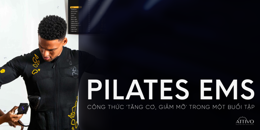 Pilates EMS: Công Thức 'Tăng Cơ, Giảm Mỡ' Trong Một Buổi Tập 10 pilates EMS