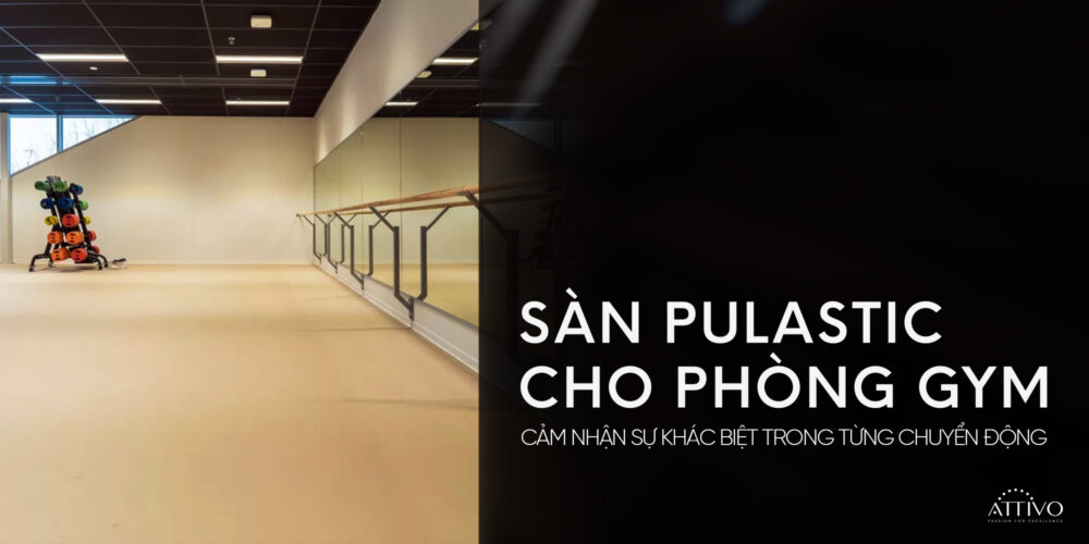 Sàn Pulastic Cho Phòng Gym: Trải Nghiệm Cao Cấp Bắt Đầu Từ Từng Bước Chân 4