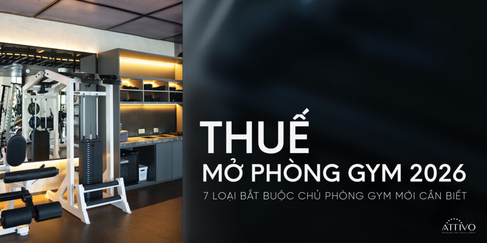 Thuế mở phòng gym 2026: 7 loại bắt buộc chủ phòng gym mới cần biết 3